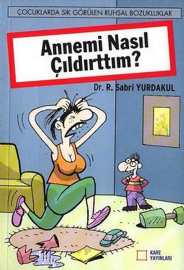 Annemi Nasıl Çıldırttım? — Reşat Sabri Yurdakul
