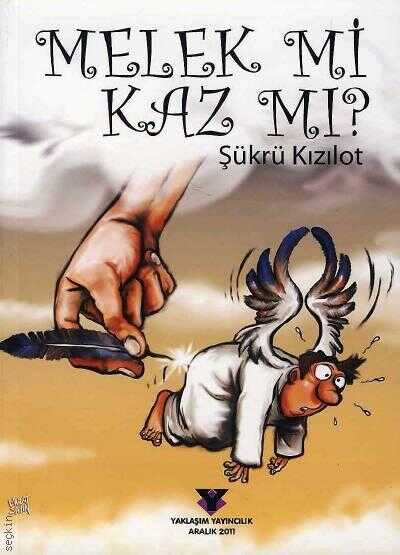 Melek mi Kaz mı?