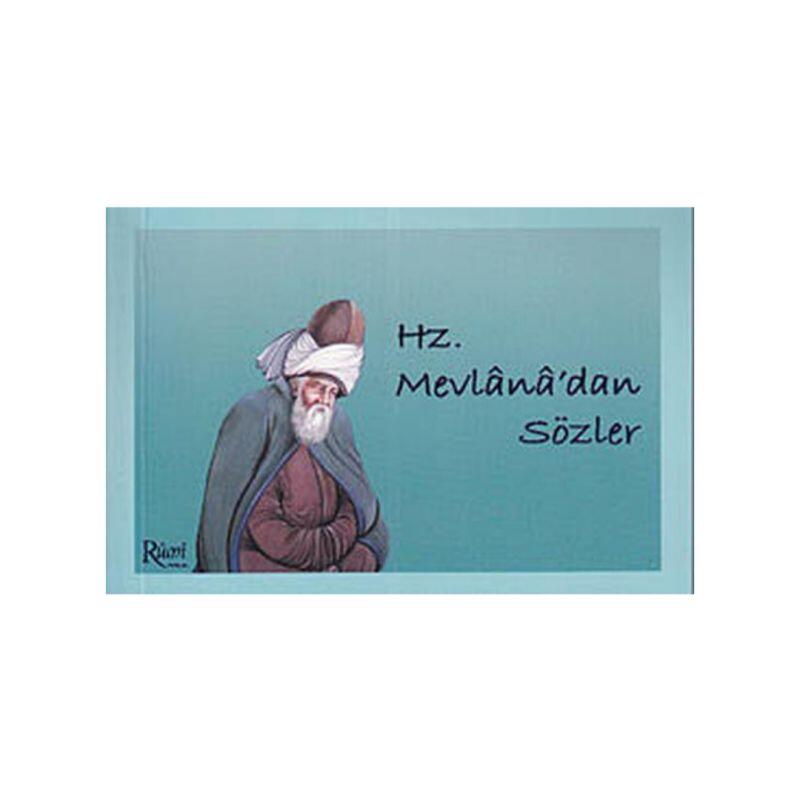 Hz. Mevlana'dan Sözler