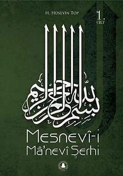 Mesnevi-i Ma'nevi Şerhi (1. Cilt)