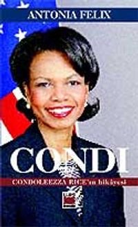 Condi  Condoleezza Rice'in Hikayesi