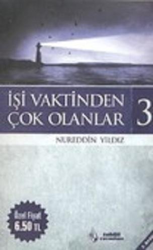 İşi Vaktinden Çok Olanlar 3