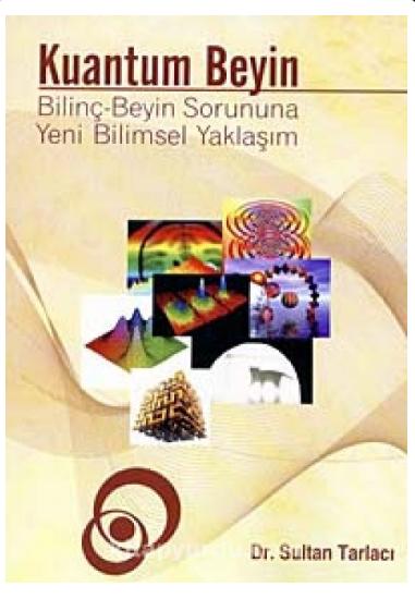 Kuantum Beyin & Bilinç