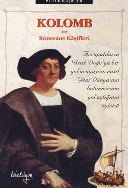 Büyük Kaşifler - Kolomb ve Rönesans Kaşifleri
