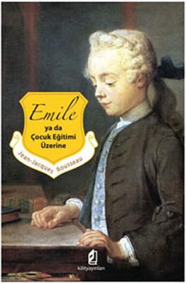 Emile Ya Da Çocuk Eğitimi Üzerine
