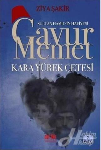 Sultan Hamid'in Hafiyesi Gavur Memet
