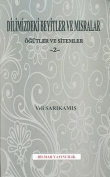 Dilimizdeki Beyitler ve Mısralar
