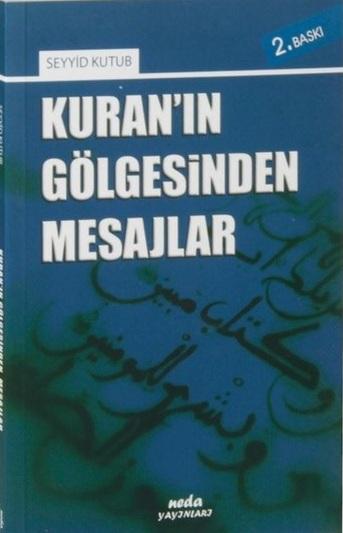 Kuran'ın Gölgesinden Mesajlar