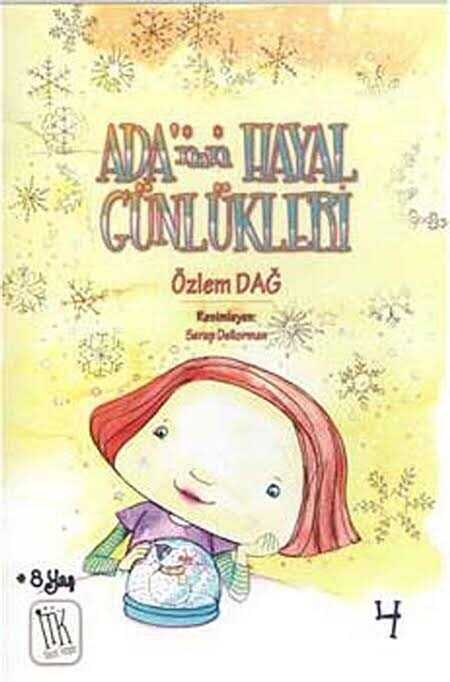 Ada'nın Hayal Günlükleri 4 — Özlem Dağ