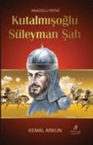 Kutalmışoğlu Süleyman Şah