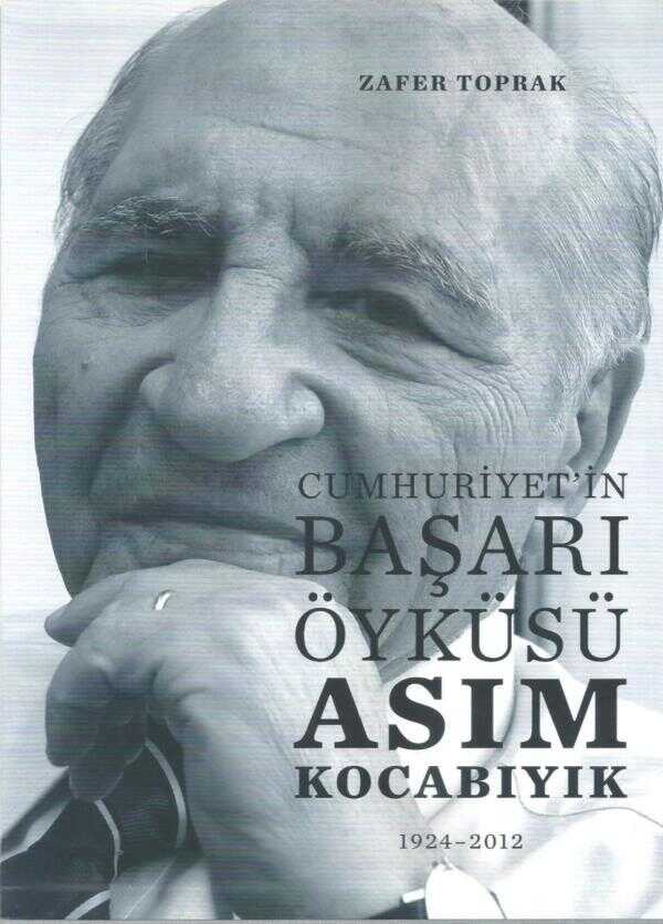 Cumhuriyet'in Başarı Öyküsü Asım Kocabıyık