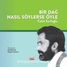 Bir Dağ Nasıl Söylerse Öyle: Cahit Zarifoğlu — M. Fatih Andı
