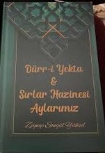 Dürr-i Yekta ve Sırlar Hazinesi Aylarımız