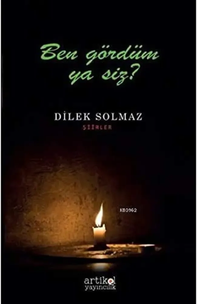 Ben Gördüm Ya Siz?