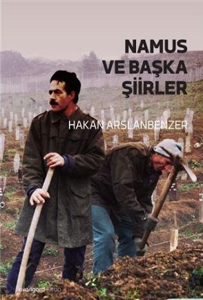 Namus ve Başka Şiirler