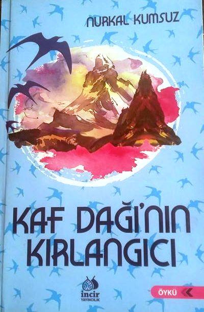 Kaf Dağı'nın Kırlangıcı