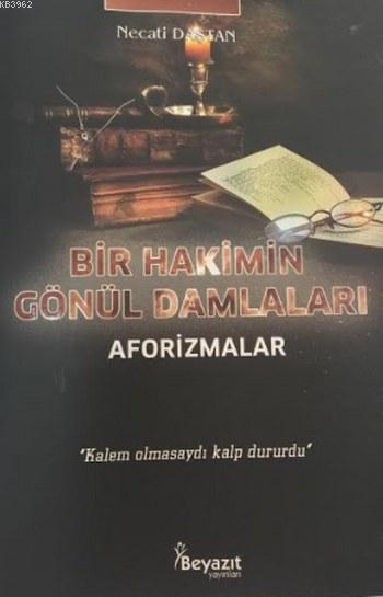 Bir Hakimin Gönül Damlaları