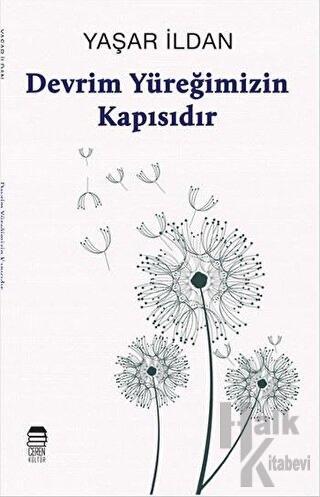 Devrim Yüreğimizin Kapısıdır