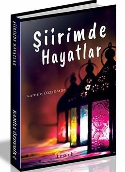 Şiirimde Hayatlar