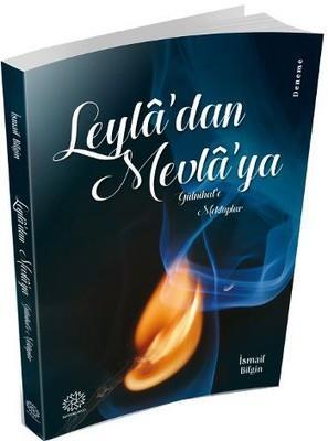 Leyla’dan Mevla’ya