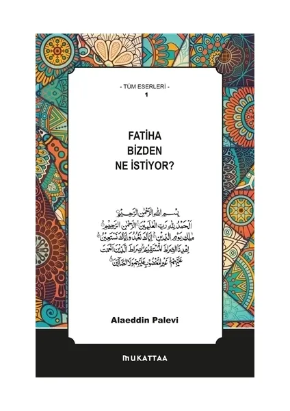 Fatiha Bizden Ne İstiyor?
