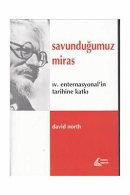 Savunduğumuz Miras
