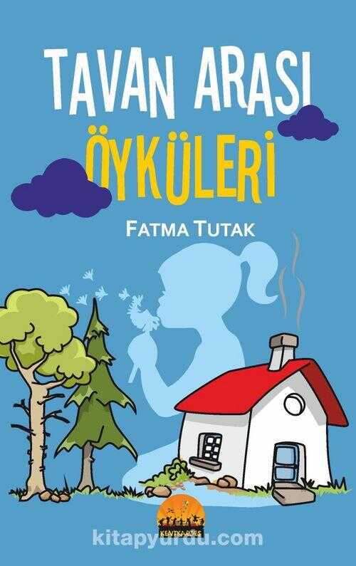 Tavan Arası Öyküleri