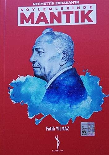 Necmettin Erbakan'ın Söylemlerinde Mantık