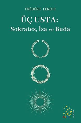 Üç Usta: Sokrates, İsa ve Buda