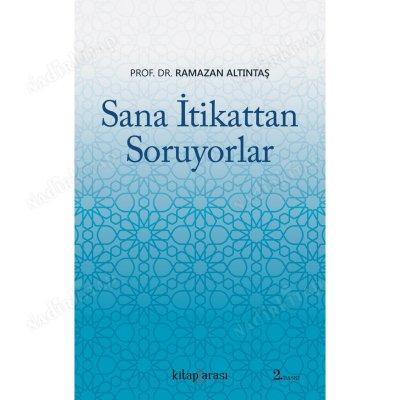 Sana İtikattan Soruyorlar
