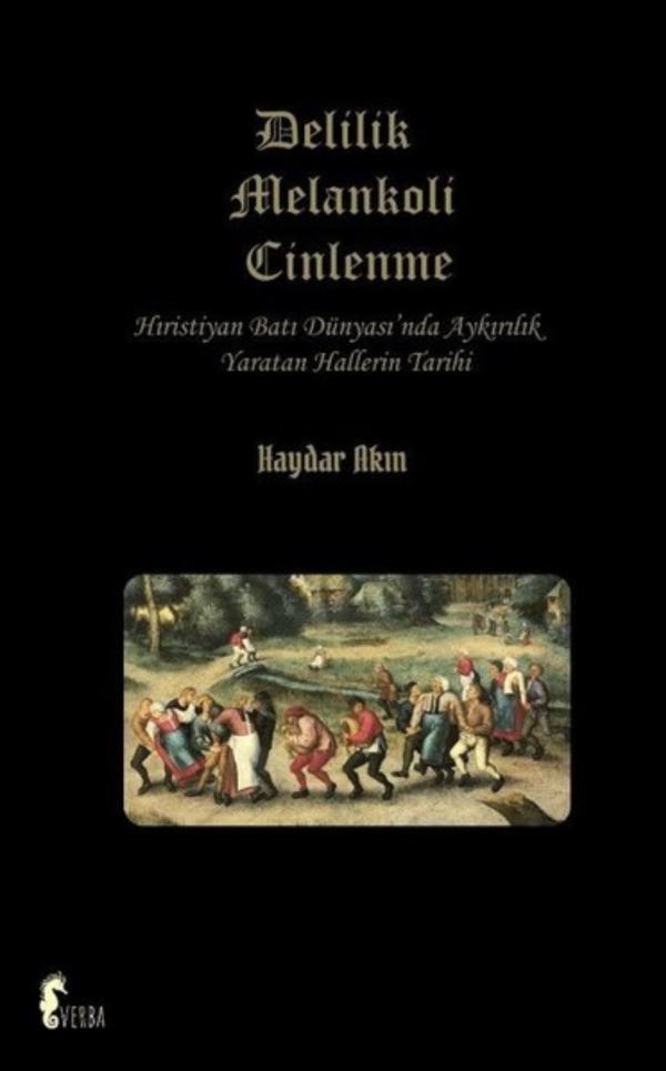 Delilik Melankoli Cinlenme
