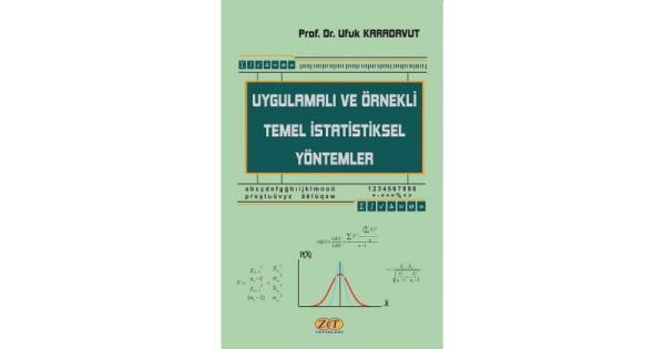 Uygulamalı ve Örnekli Temel İstatistiksel Yöntemler