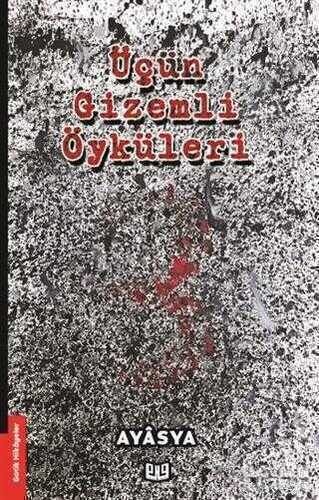 Üçün Gizemli Öyküleri