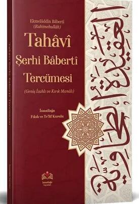 Tahâviyye Şerhi Bâbertî Tercümesi