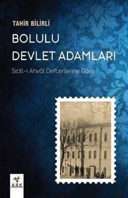 Bolulu Devlet Adamları — Tahir Bilirli
