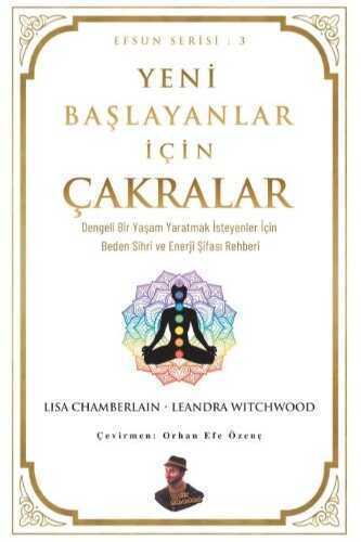 Yeni Başlayanlar İçin Çakralar