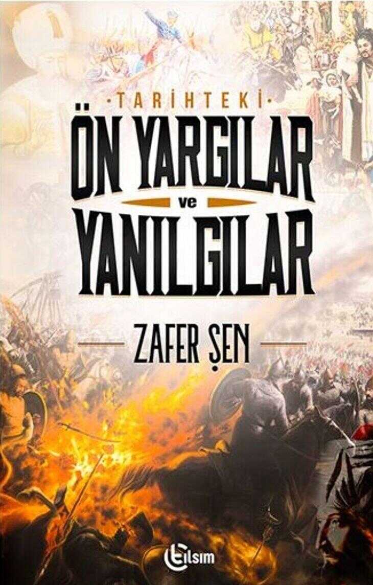 Tarihteki Ön Yargılar ve Yanılgılar
