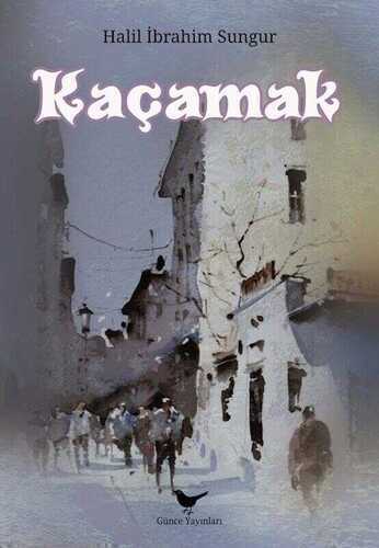 Kaçamak — Halil İbrahim Sungur