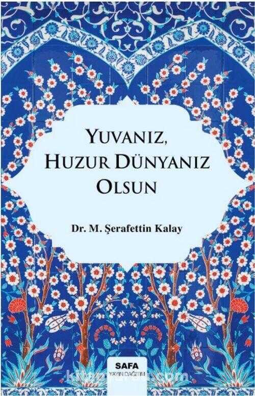 Yuvanız Huzur Dünyanız Olsun