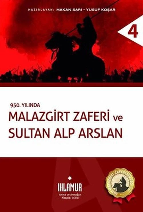 950. Yılında Malazgirt Zaferi ve Sultan Alp Arslan