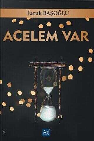 Acelem Var — Faruk Başoğlu