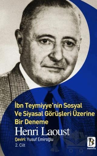 İbn Teymiyye'nin Sosyal Ve Siyasal Görüşleri Üzerine Bir Deneme