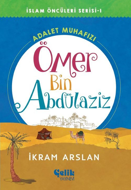 Adalet Muhafızı Ömer Bin Abdülaziz