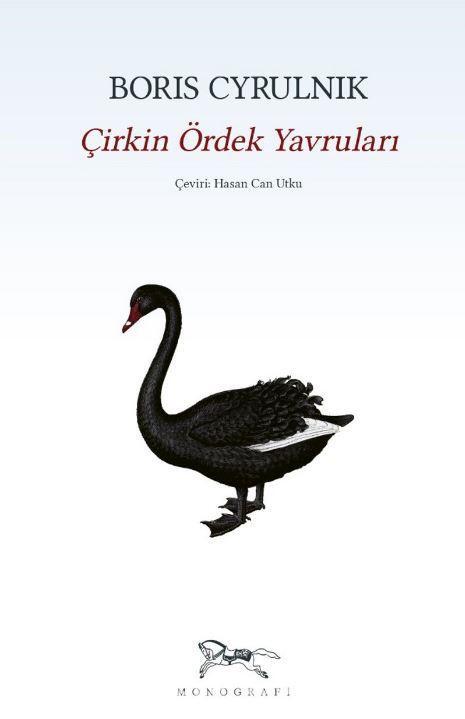Çirkin Ördek Yavruları — BORIS CYRULNIK