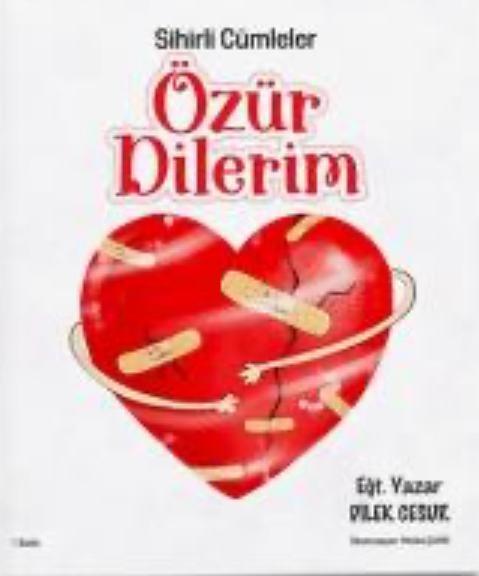 Sihirli Cümleler - Özür Dilerim