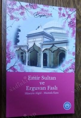 Emir Sultan ve Erguvan Faslı
