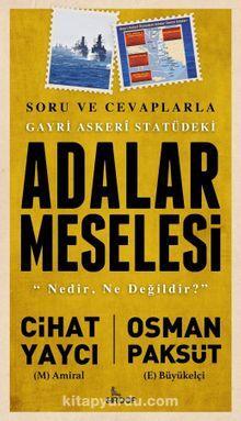 Gayri Askeri Statüdeki Adalar Meselesi