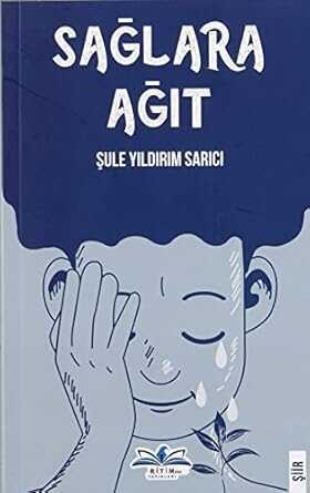 Sağlara Ağıt