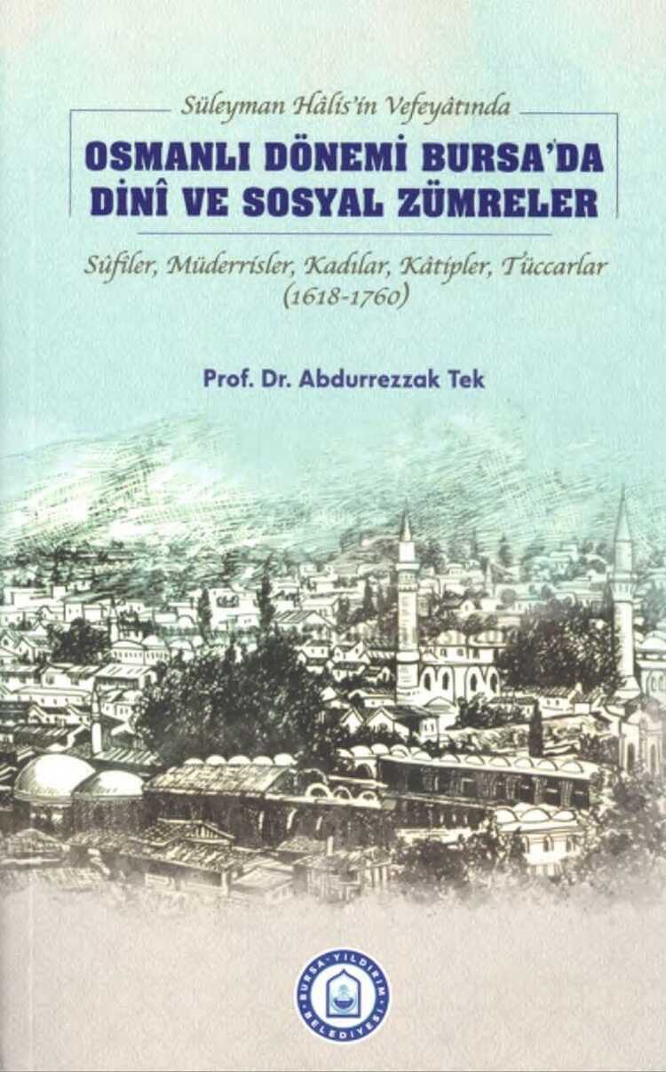 Süleyman Hâlis'in Vefeyâtında Osmanlı Dönemi Bursa'da Dinî ve Sosyal Zümreler
