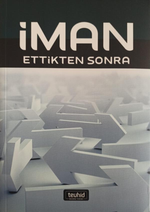 İman Ettikten Sonra